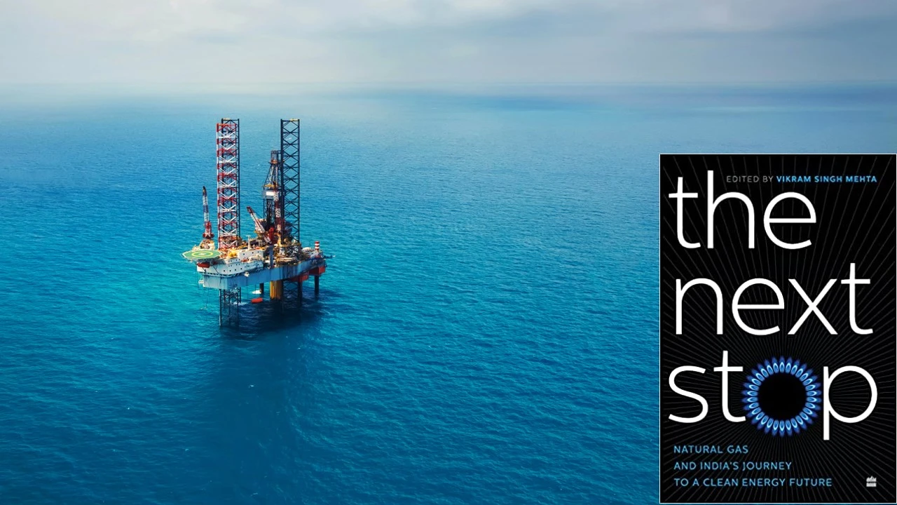 Natural Gas: The ‘Next Stop’ on India’s Energy Transition Path